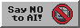 say no to ai button